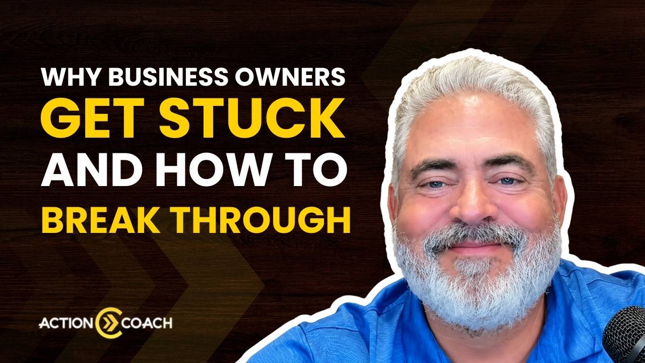 Why Business Owners Get Stuck and How to Break Through video thumbnail